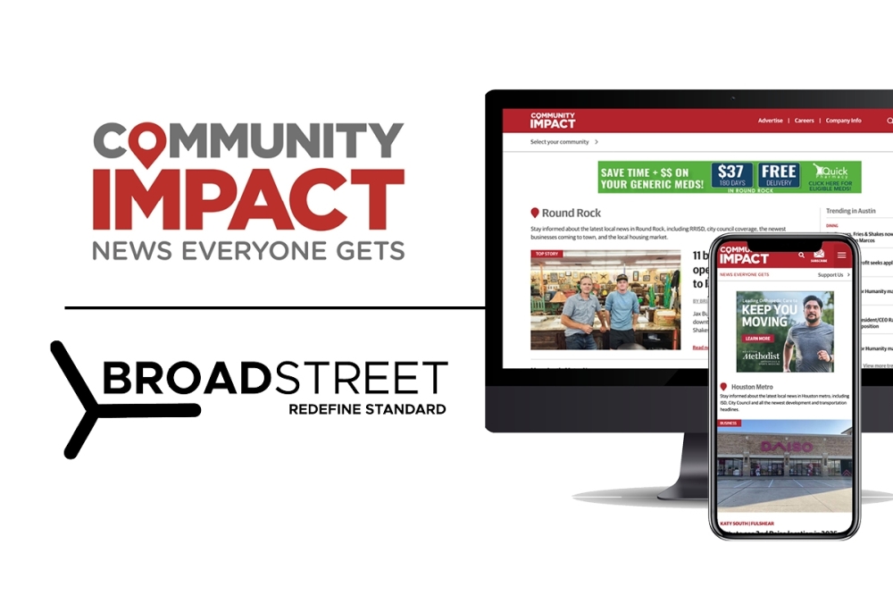 Community Impact announces strategic partnership with Broadstreet